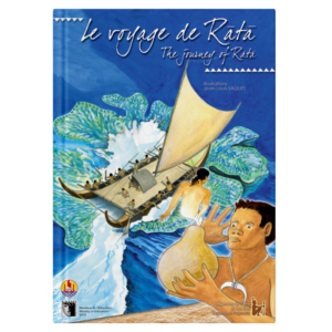 Le voyage de Rātā - The journey of Rātā