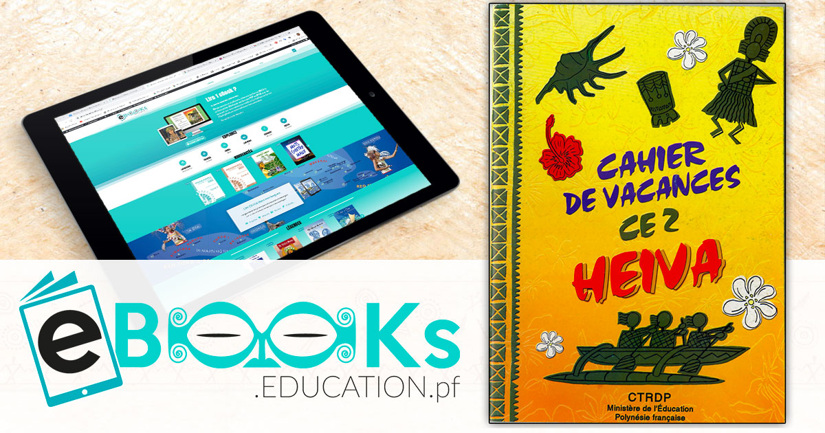 Cahier de vacances CE2 Heiva - ebooks.education.pf