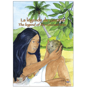 La légende du cocotier - Legend of the coconut tree - FR/EN