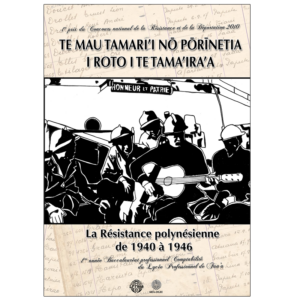 La résistance polynésienne de 1940 à 1946