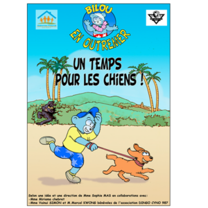 Bilou en Outremer - Un temps pour les chiens !