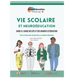 Vie scolaire et neuroéducation - Guide à l’usage des CPE et des Adjoints d’éducation