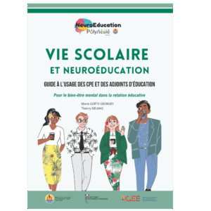 Vie scolaire et neuroéducation - Guide à l’usage des CPE et des Adjoints d’éducation